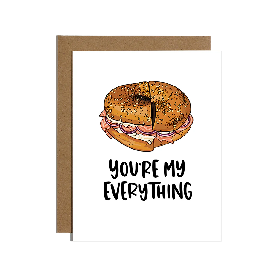 You're My Everything Bagel Love Card