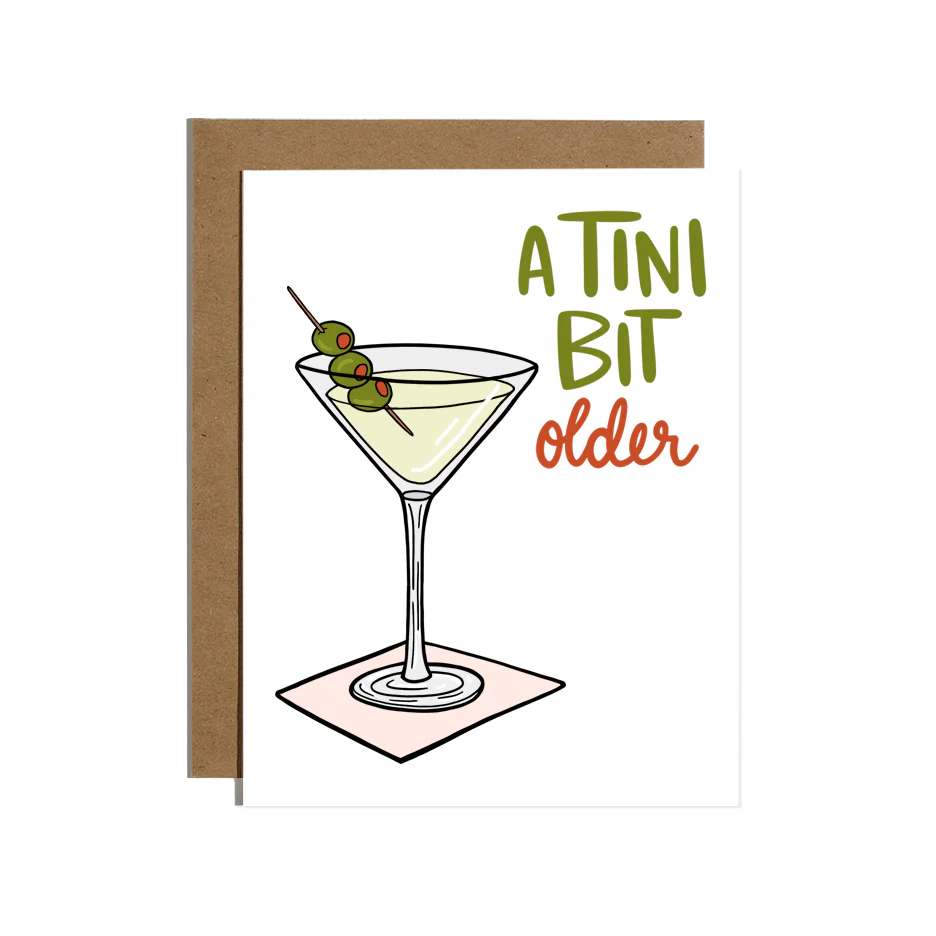 A Tini Bit Older Martini Birthday Card