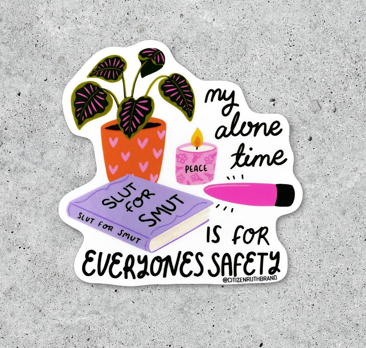 My Alone time is for everyones safety vinyl sticker