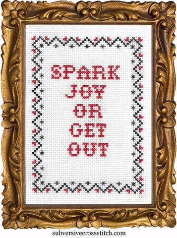 Spark Joy or Get Out Cross Stitch