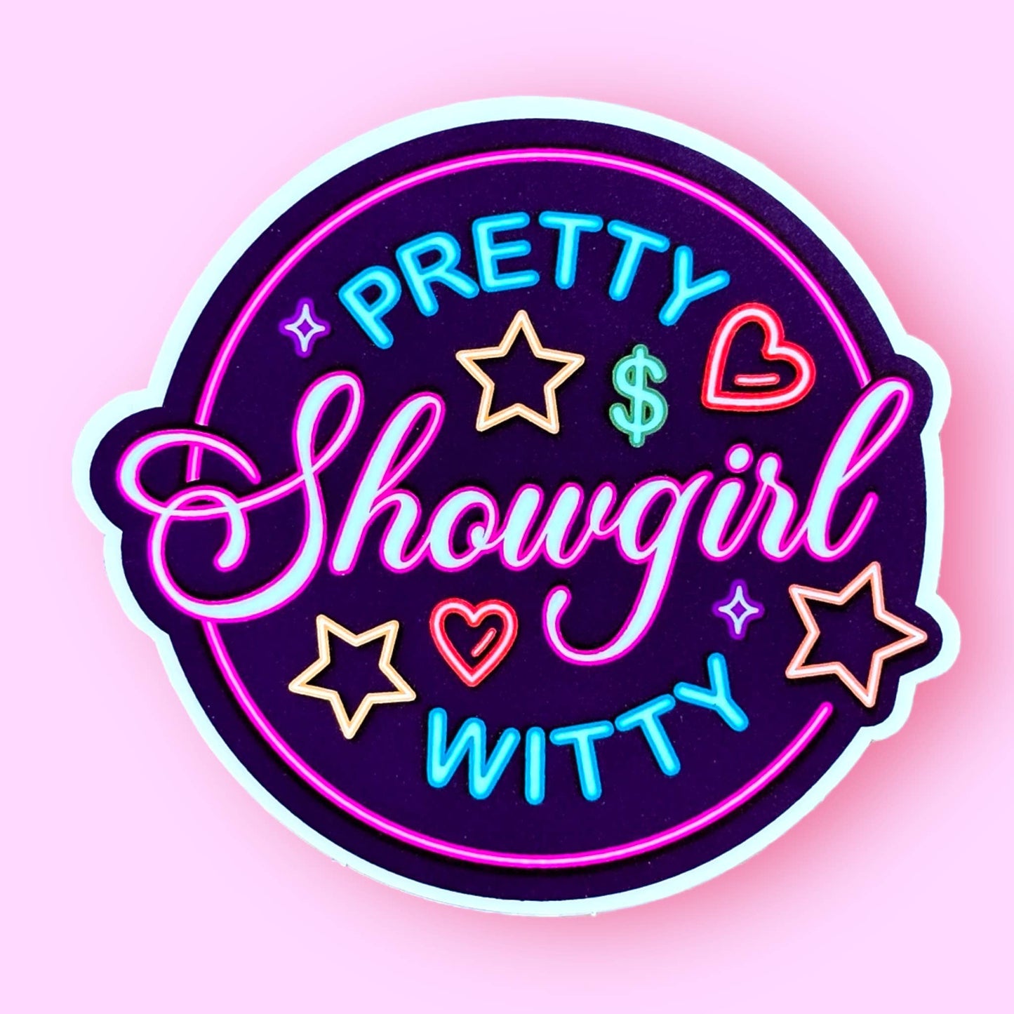 Pretty & Witty Showgirl - Neon Sign Sticker