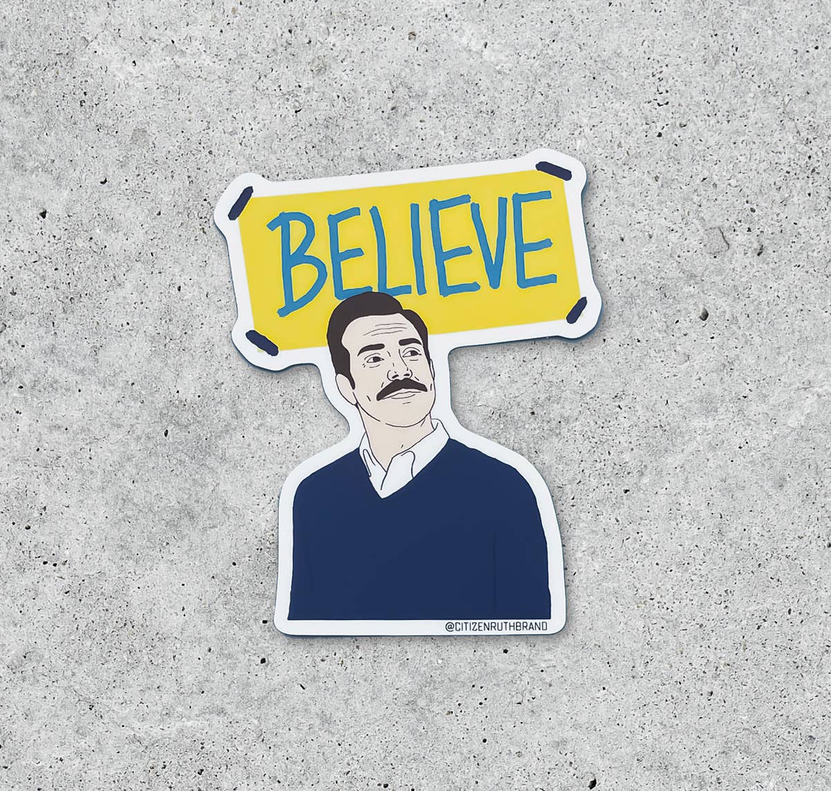 Ted Lasso Believe vinyl sticker