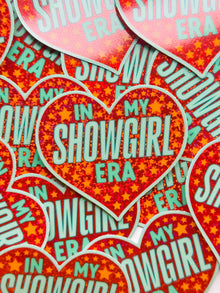 In My Showgirl Era - GLITTER STICKER!