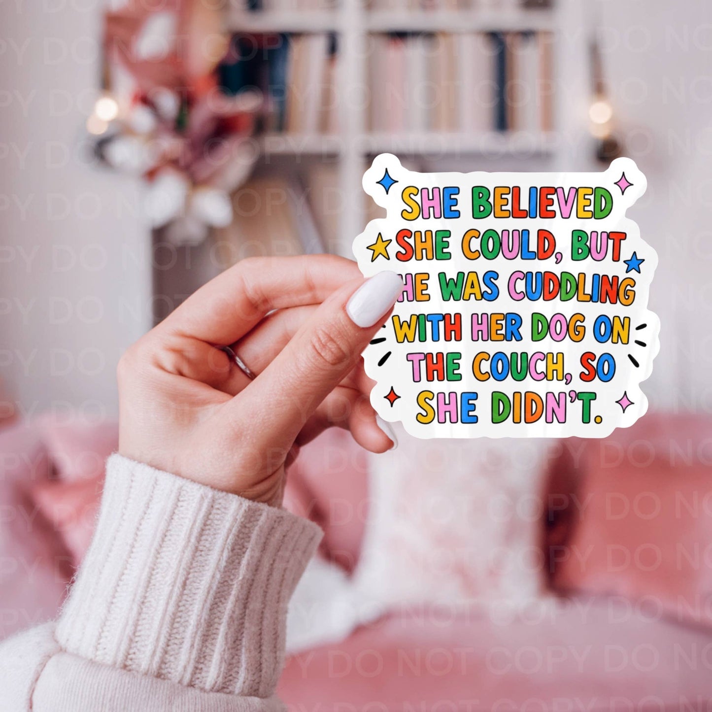 She was Cuddling Her Dog, So She Didn’t Sticker
