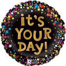 It's Your Day 18in Mylar Balloon