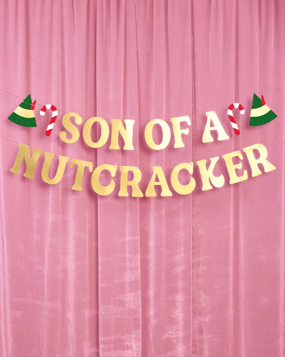 Son of a Nutcracker Banner - gold foil banner, christmas decor