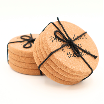 Cork Coaster Don't Fuck Up The Table - 1 Coaster