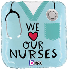 #428 We Love Our Nurses 18in Balloon