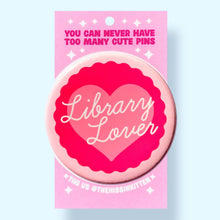 Library Lover (Button or Magnet!)