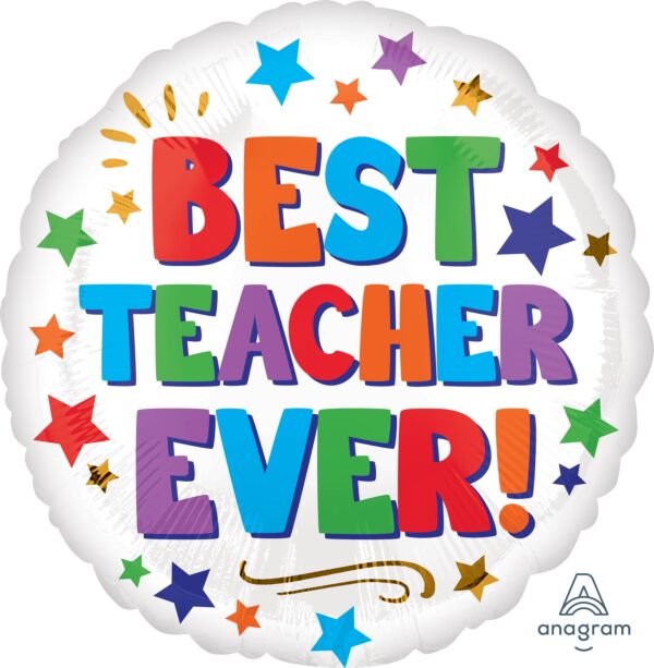#476A Best Teacher Ever 18in Balloon