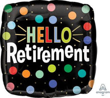 #421 Hello Retirement 18in Balloon
