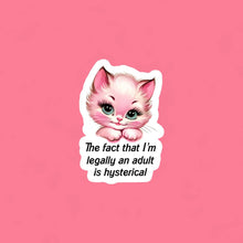 Legally an Adult is Hysterical Funny Sticker