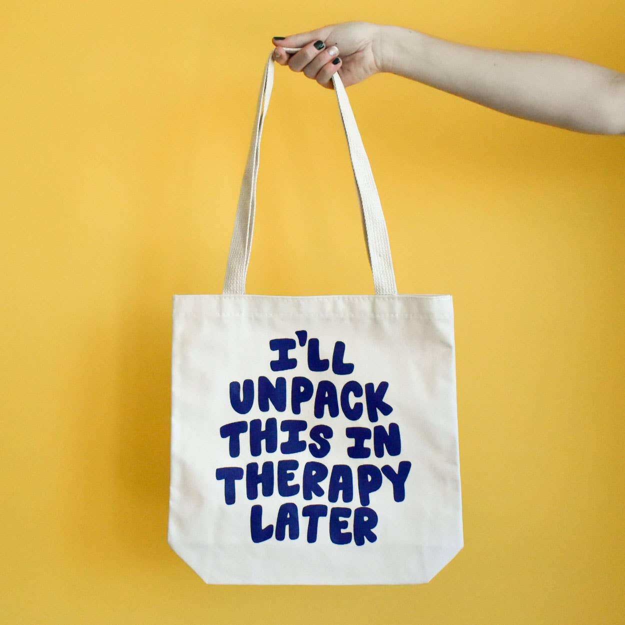 I'll Unpack This In Therapy Later Tote Bag