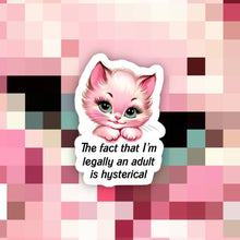 Legally an Adult is Hysterical Funny Sticker
