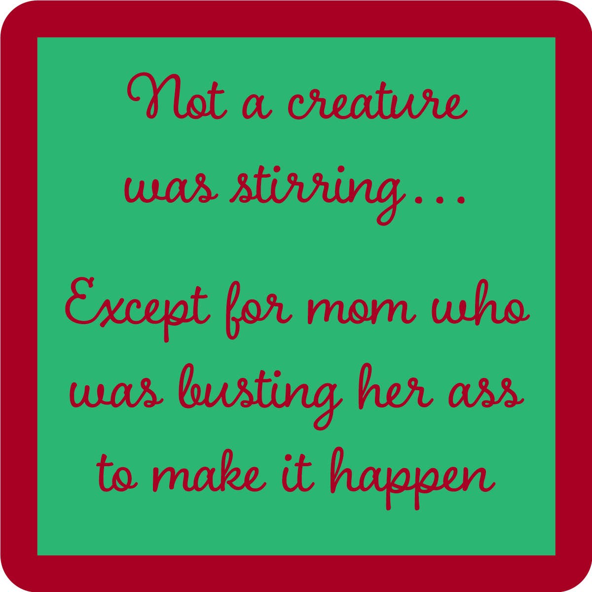 COASTER Xmas Creature Stirring | Funny Gift | Home Bar Decor
