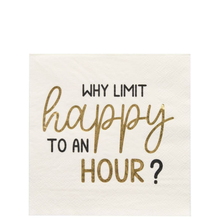 'Why Limit Happy to an Hour' Cocktail Napkins/26pk