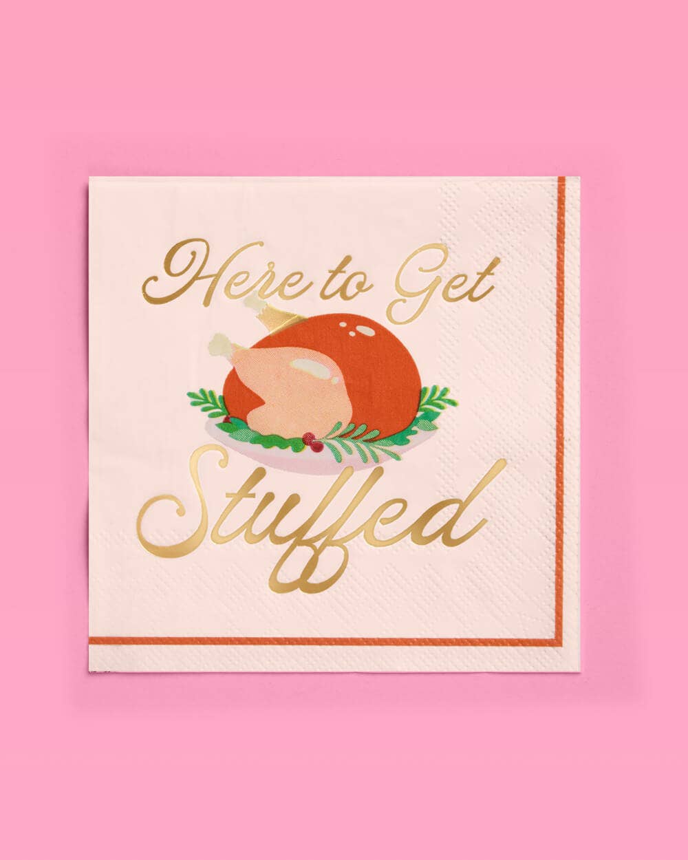 Here To Get Stuffed Thanksgiving Cocktail Napkins 25ct