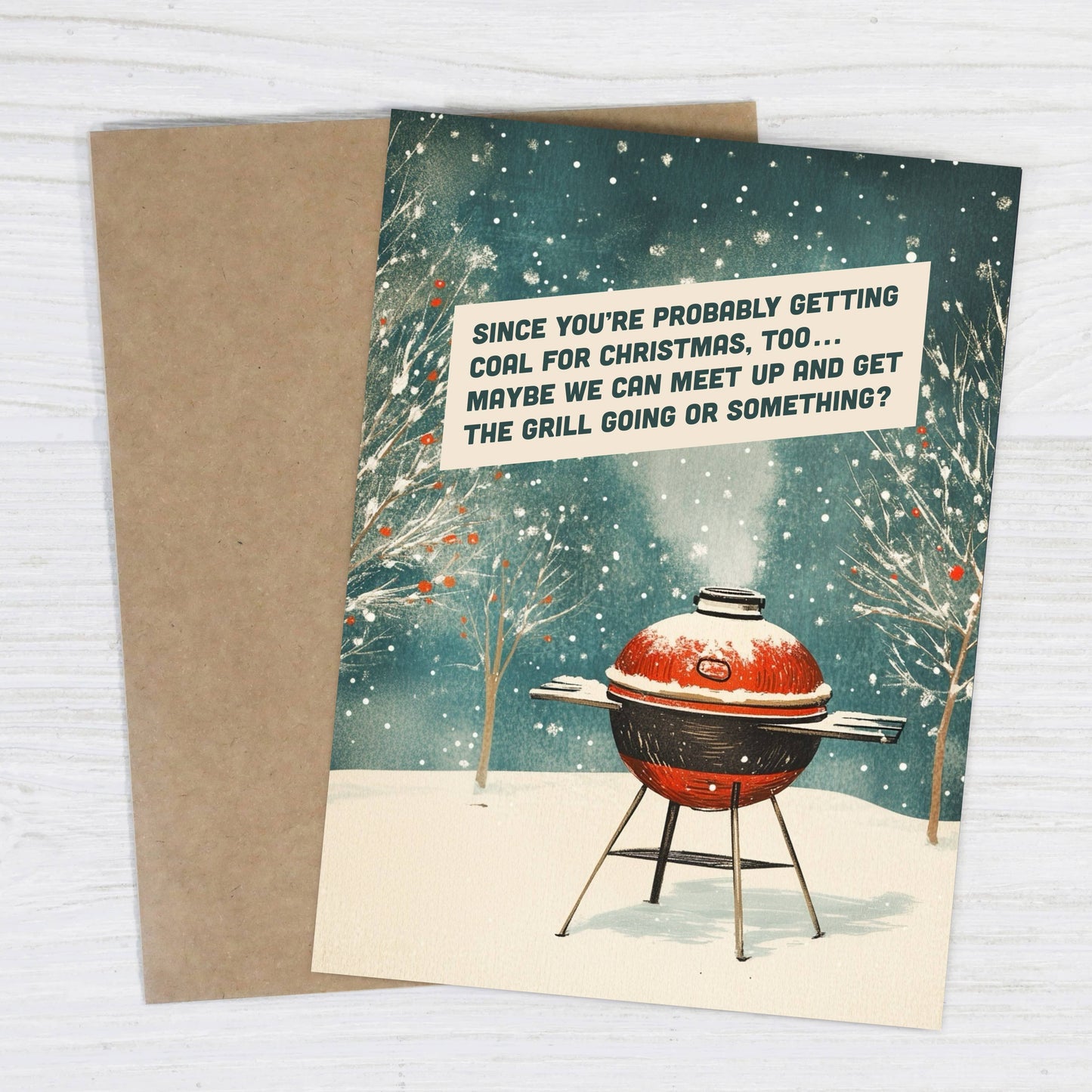 Since You’re Probably Getting Coal - Funny Christmas Card