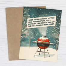 Since You’re Probably Getting Coal - Funny Christmas Card