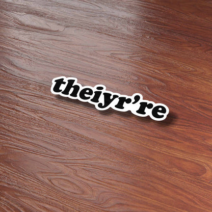 Theiyr're Sticker - Funny Misspelling Decal for Water Bottle
