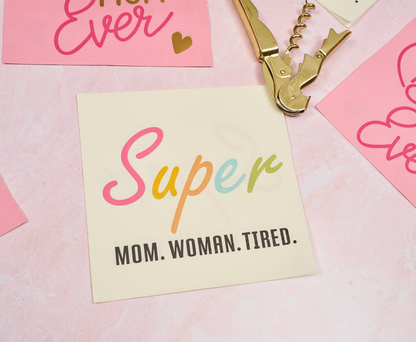Super Mom Woman Tired Cocktail Napkins /26pk
