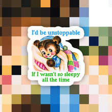 Sleepy all the Time Funny Sticker