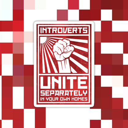 Introverts Unite Sticker