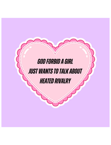 God Forbid A Girl Heated Rivalry Sticker
