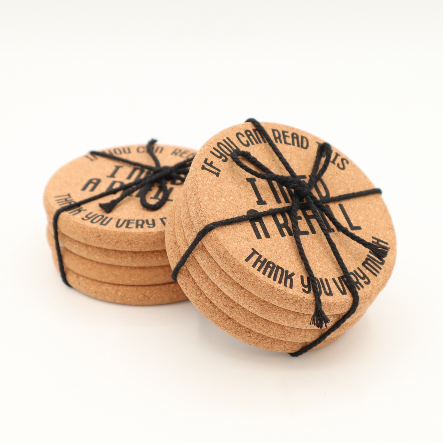 Cork Coaster If You Can Read This I Need a Refill - 1 Coaster