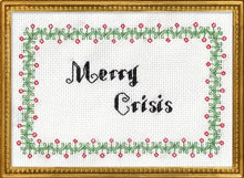 Merry Crisis Cross Stitch