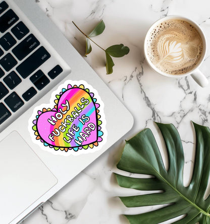 Holy F*ckballs Life is Hard Snarky Sticker