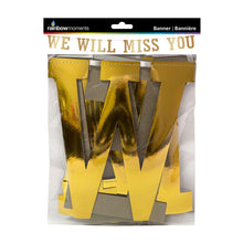 We Will Miss You Banner