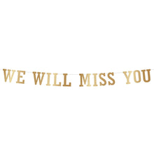 We Will Miss You Banner