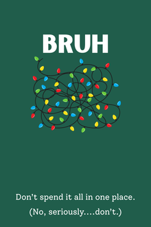 Cash Stash Cards - Bruh Holiday