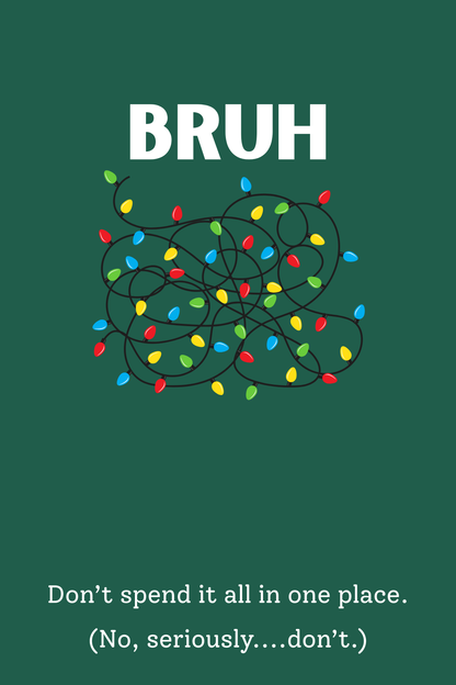Cash Stash Cards - Bruh Holiday