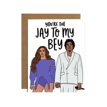 You're The Jay To My Bey Love Card