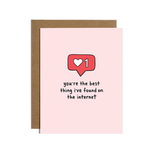 Best Thing I've Found On The Internet Love Card