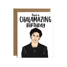 Have A Chalamazing Birthday Card