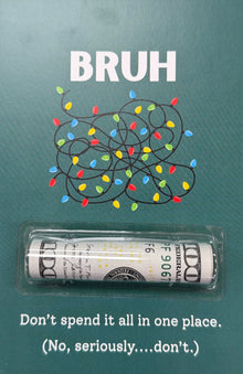 Cash Stash Cards - Bruh Holiday