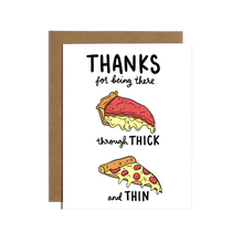 Through Thick & Thin Pizza Card