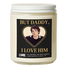 But Daddy, I Love Him Candle
