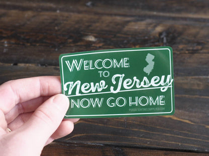 Welcome to New Jersey Now Go Home NJ Turnpike Sticker
