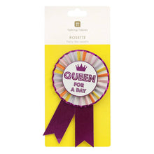 Queen For A Day Rosette Badge | Birthday Party |