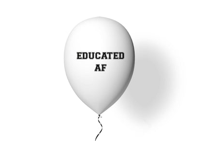 Educated AF Latex Balloon