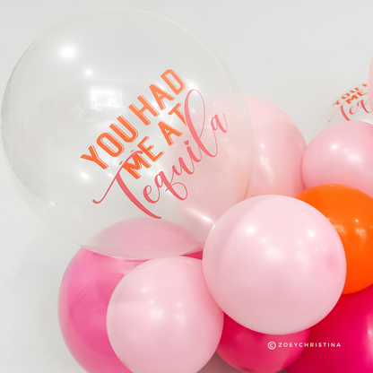 You Had Me at Tequila Clear Latex Balloons – [25 Pack]