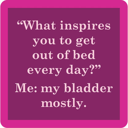 COASTER My Bladder | Funny Home Gift | Home Bar Decor