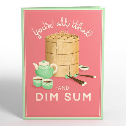 You're All That and Dim Sum 5x7" Pop-Up Card