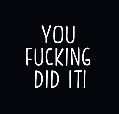 You Fuc*ing Did It! Latex Balloon