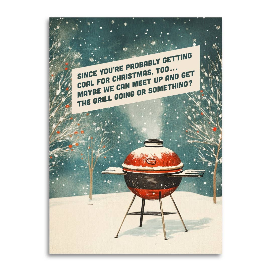 Since You’re Probably Getting Coal - Funny Christmas Card