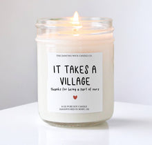 It Takes a Village Soy Candle / Teacher Nanny Gift